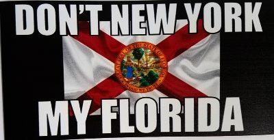 Florida flag with "Don't New York My Florida.